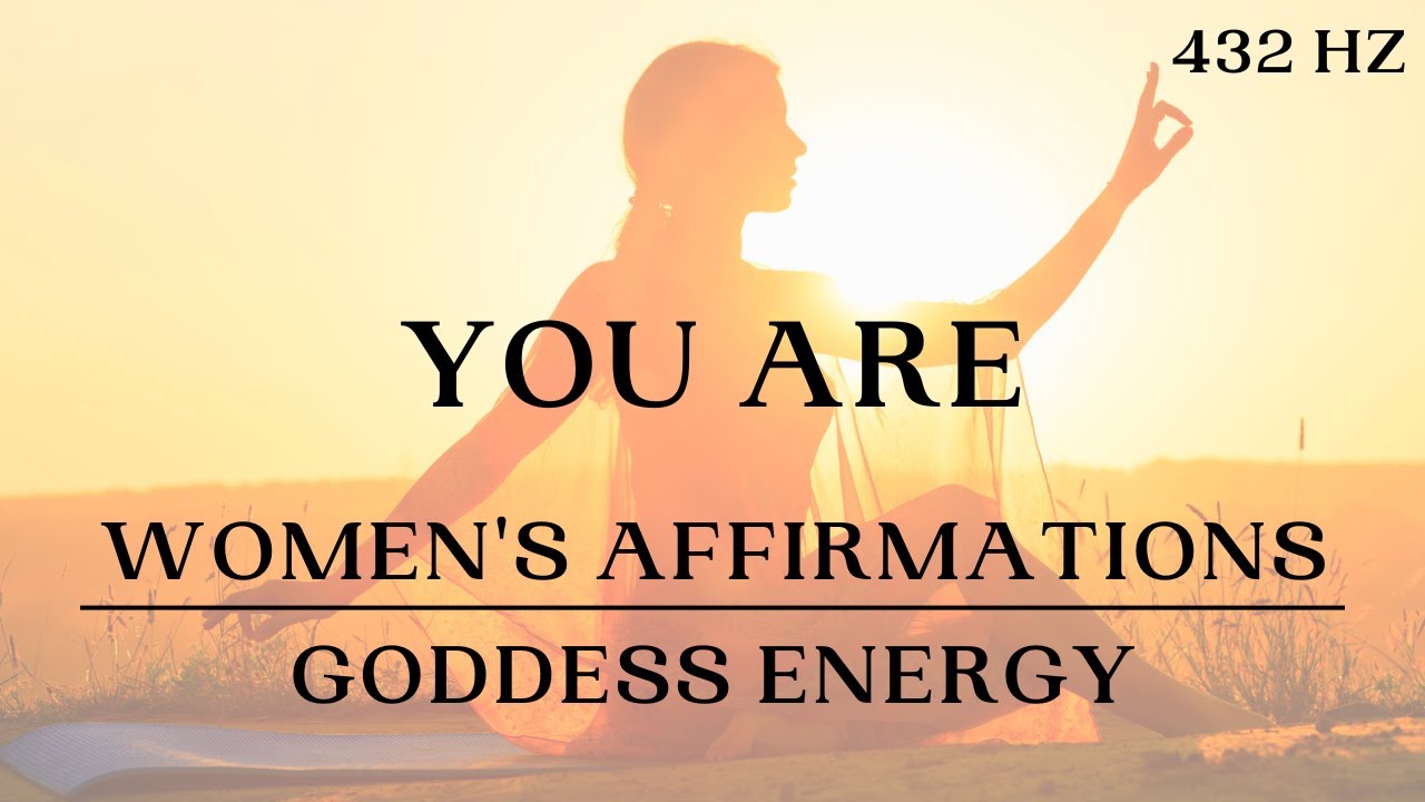 YOU ARE Morning Affirmations for Women | Goddess Affirmations