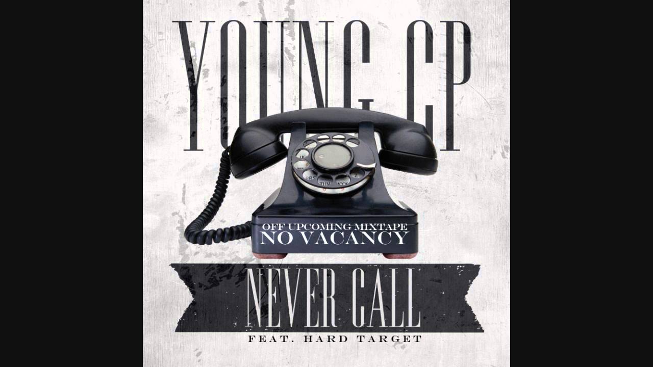 Young CP x Hard Target - Never Call