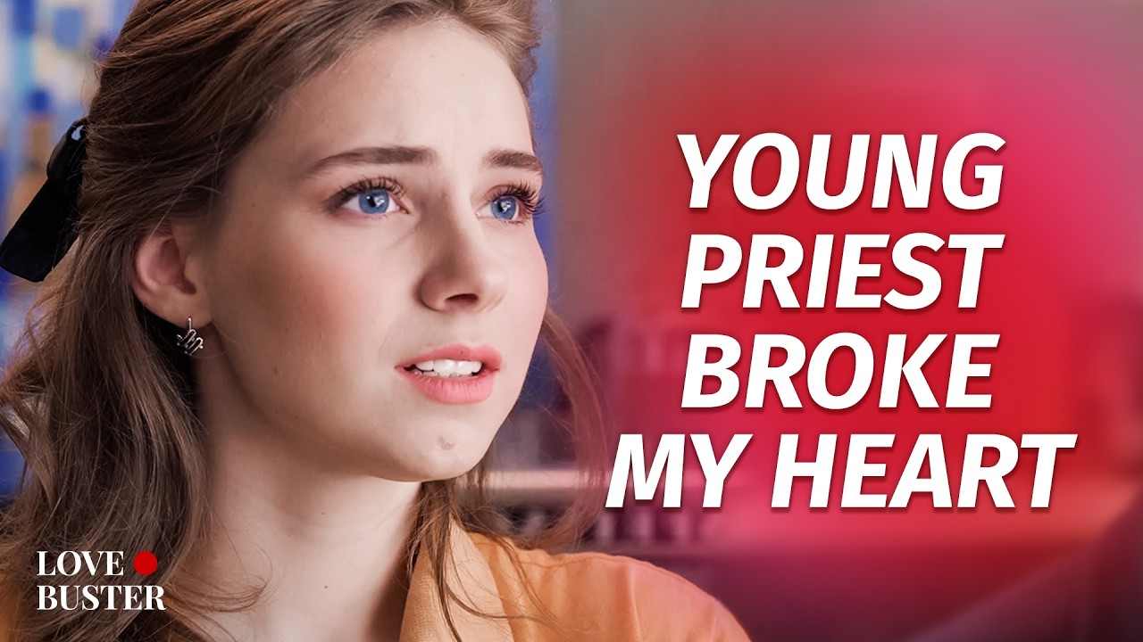 Young Priest Broke My Heart | @LoveBusterShow
