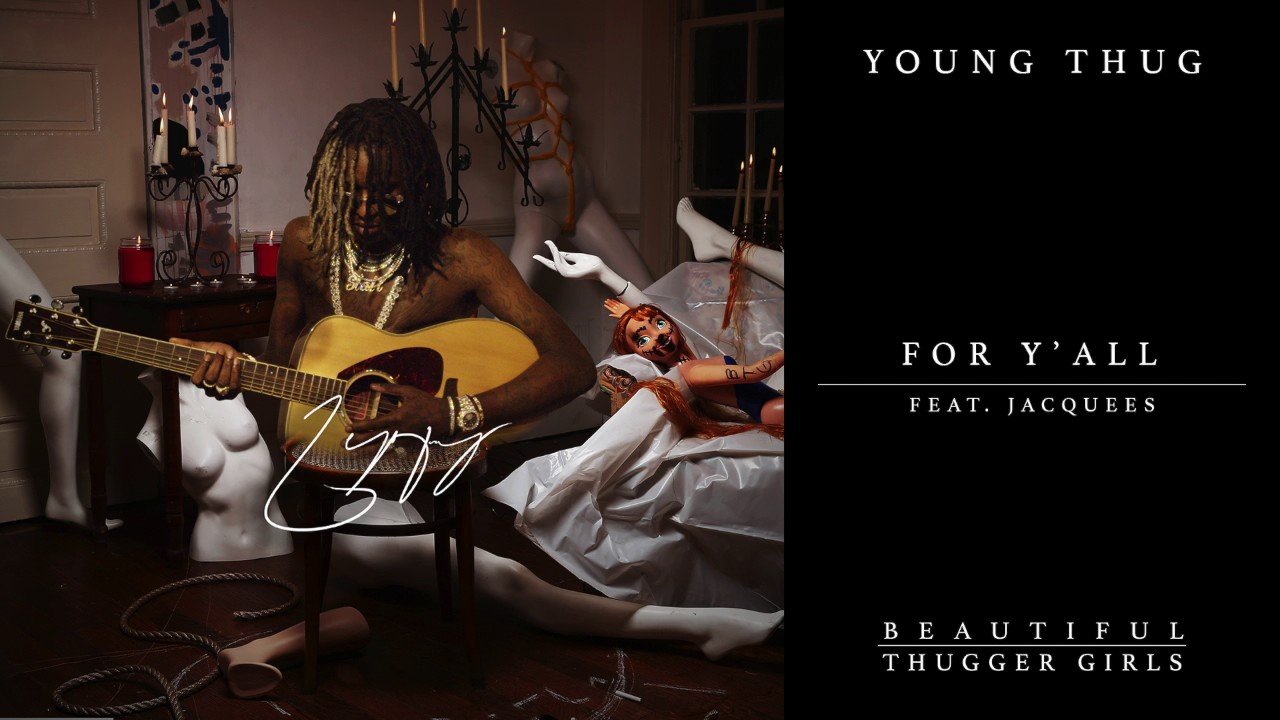 Young Thug - For Y'all feat. Jacquees [Official Audio]