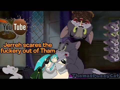 {YTP} Jerreh scares the fuckery out of Tham