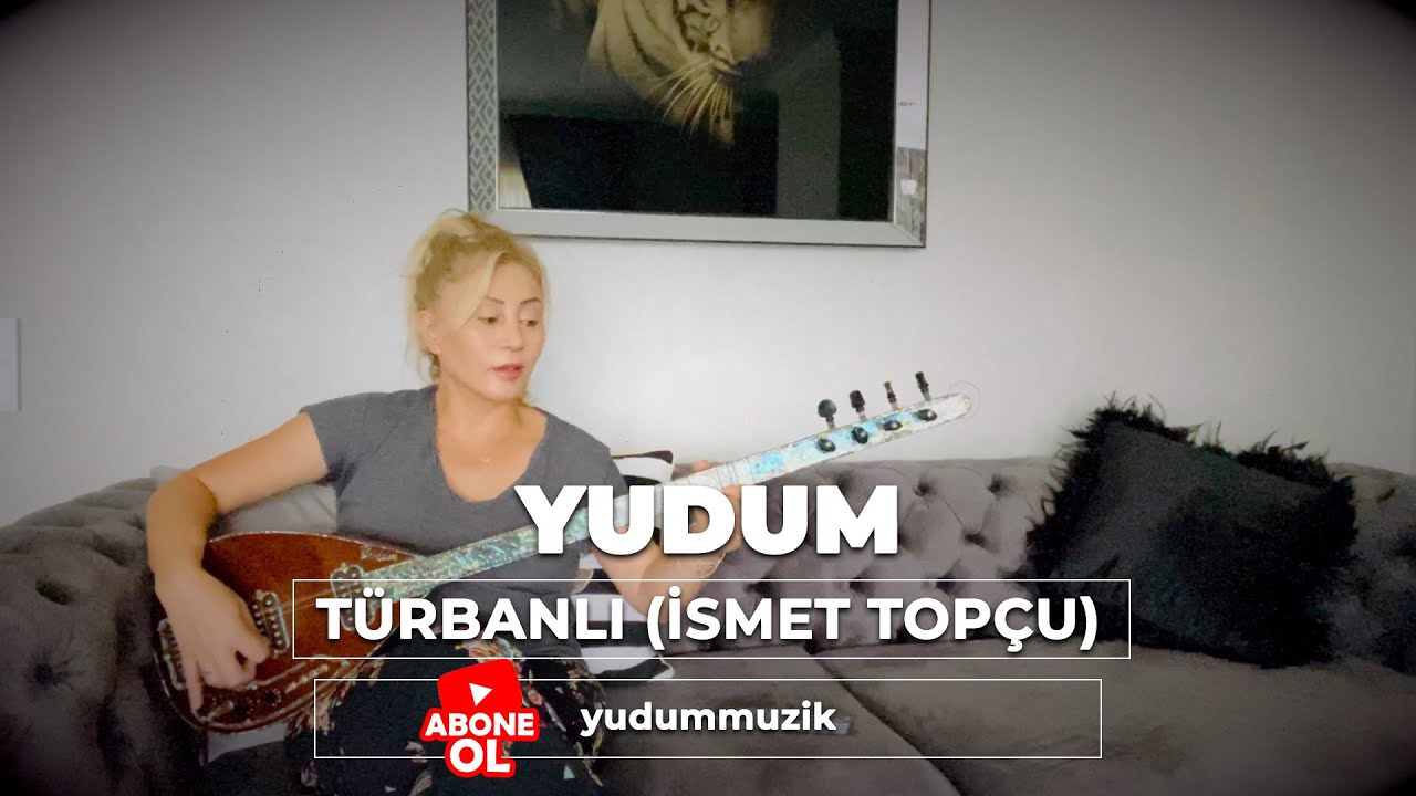 Yudum - Türbanlı (Enstrümantal) #ismettopçu