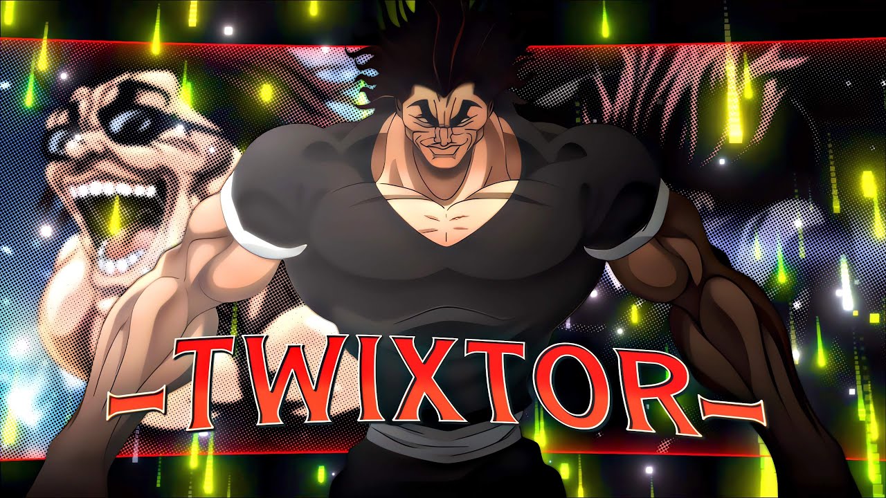 Yujiro Hanma Twixtor Clips 4K + CC