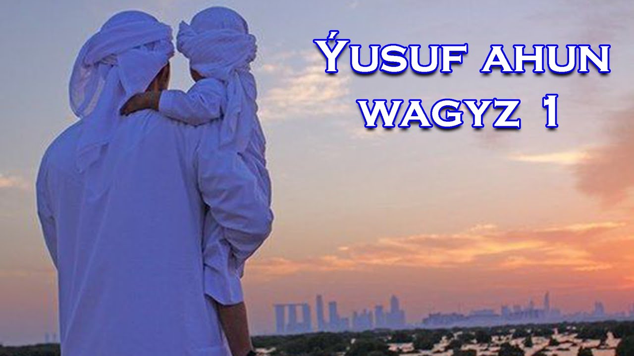 Yusuf ahun wagyz 1