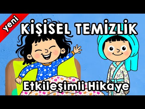 Öz Bakım (Kişisel Temizlik) Etkileşimli Hikaye Videosu- Okul Öncesi
