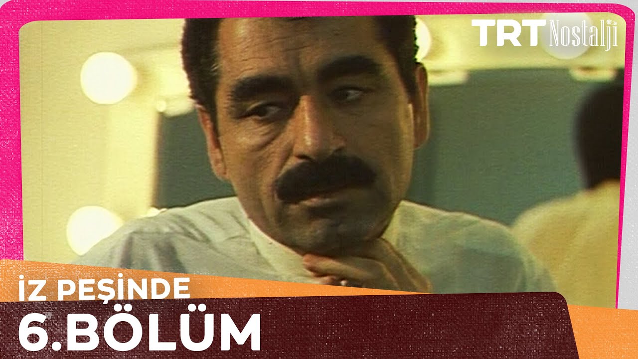 İz Peşinde 6. Bölüm