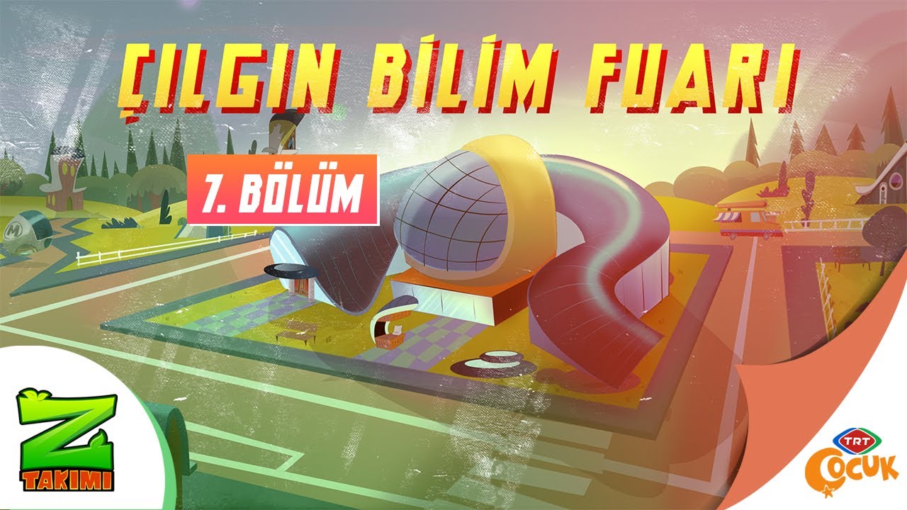Z Takımı | Çılgın Bilim Fuarı