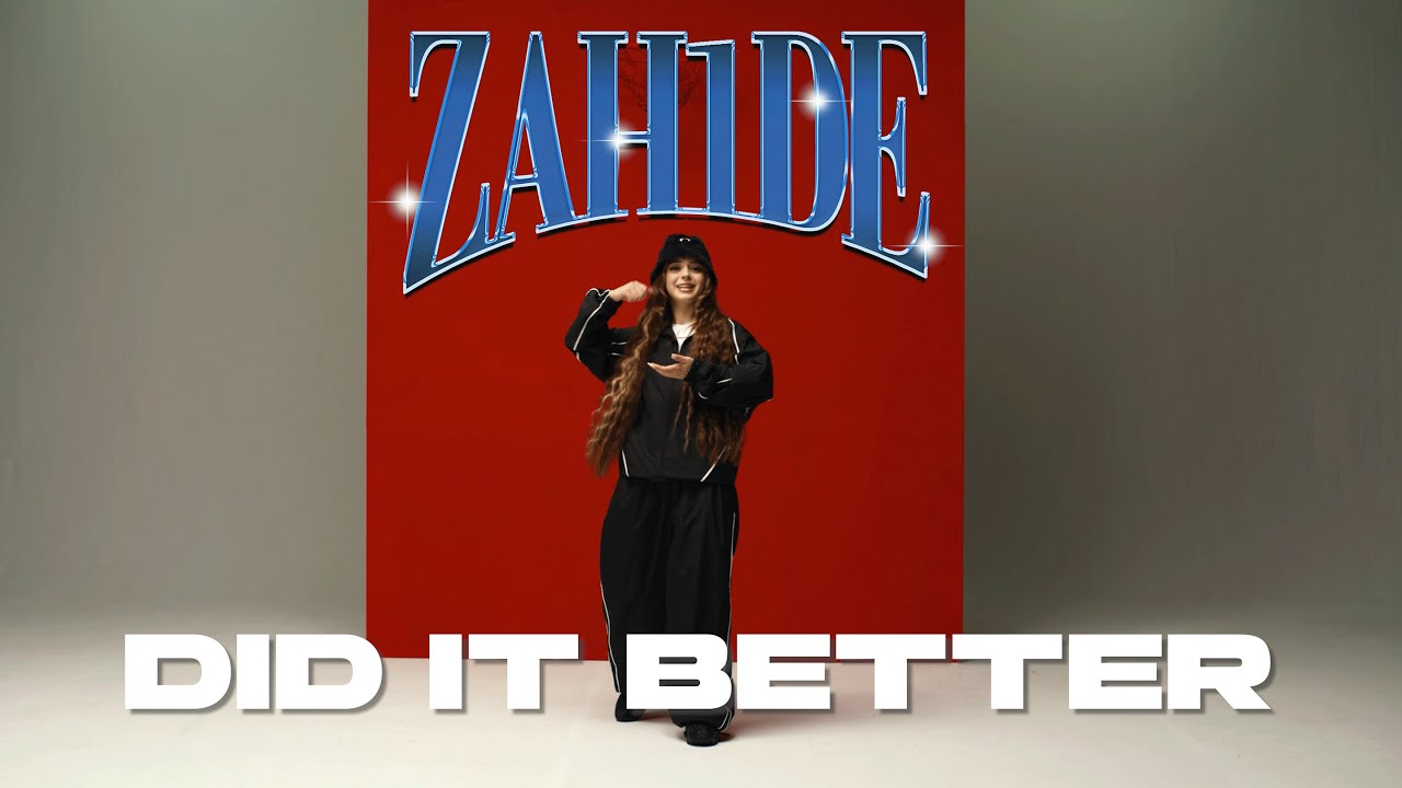 ZAH1DE - Zahide Did It Better (Official Music Video)