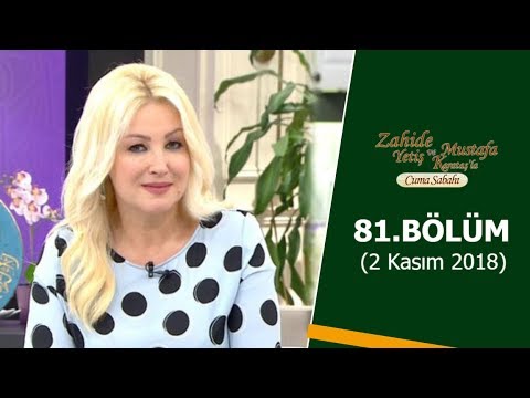 Zahide Yetiş ve Mustafa Karataş'la Cuma Sabahı 81. Bölüm