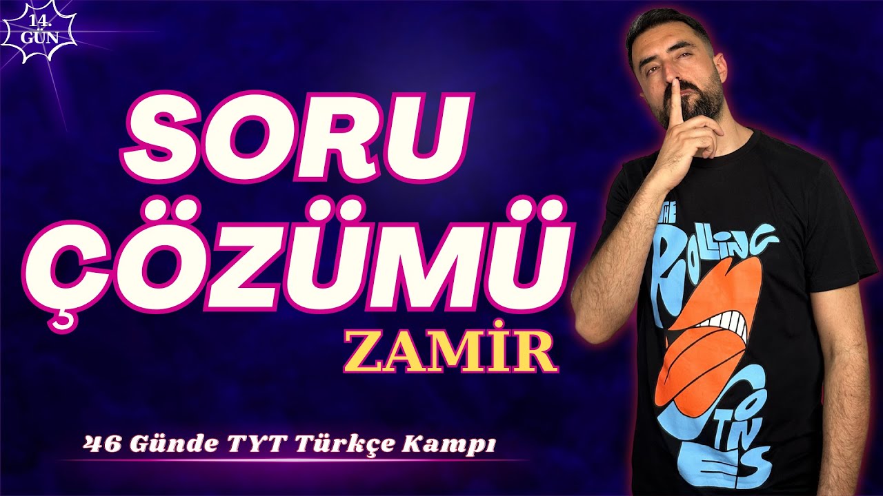 ZAMİR Soru Çözümü 📌46 Günde TYT TÜRKÇE Kampı 2024 +PDF📕(14.Gün) Deniz Hoca