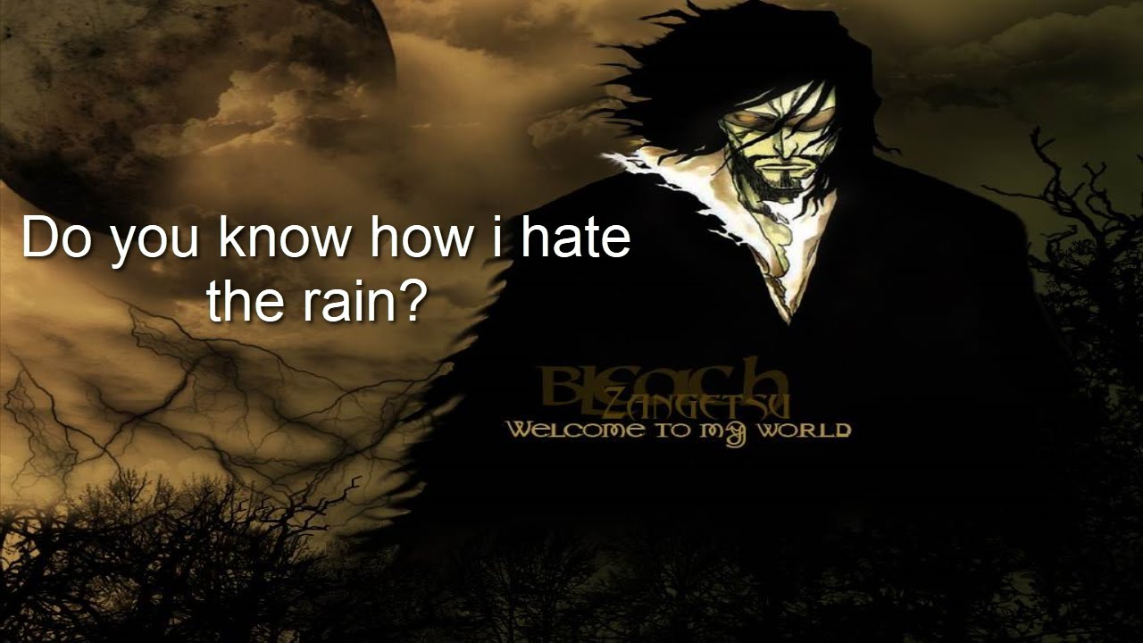 Zangetsu Speech - Rain || Bleach