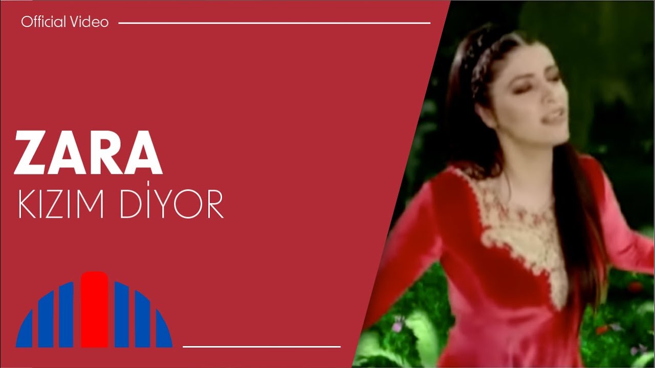 Zara - Kızım Diyor (Official Video)