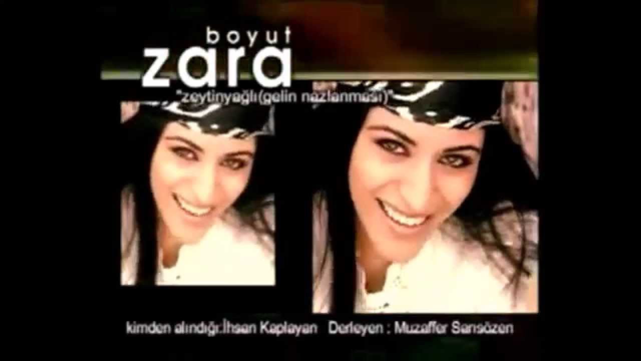 Zara - Zeytinyağlı Yiyemem Aman