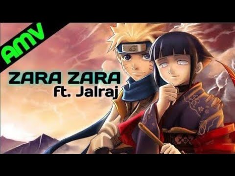 Zara Zara ✗ ft. Jalraj↬「AMV」✗ Naruto✗Hinata @AnimeDecode