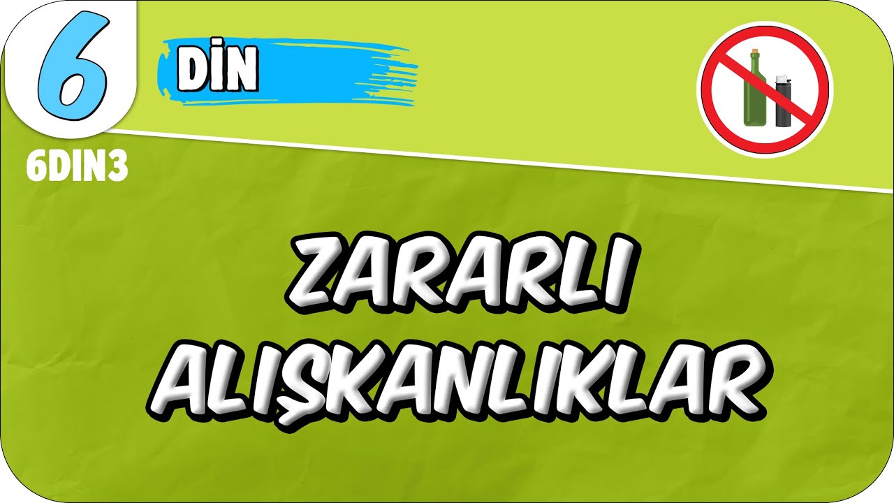 Zararlı Alışkanlıklar 🤲🏻 6DIN3 #2025
