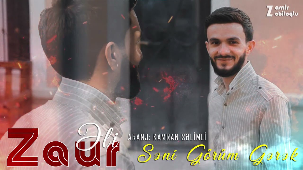 Zaur Eli - Seni Gorum Gerek (Official Music Video)