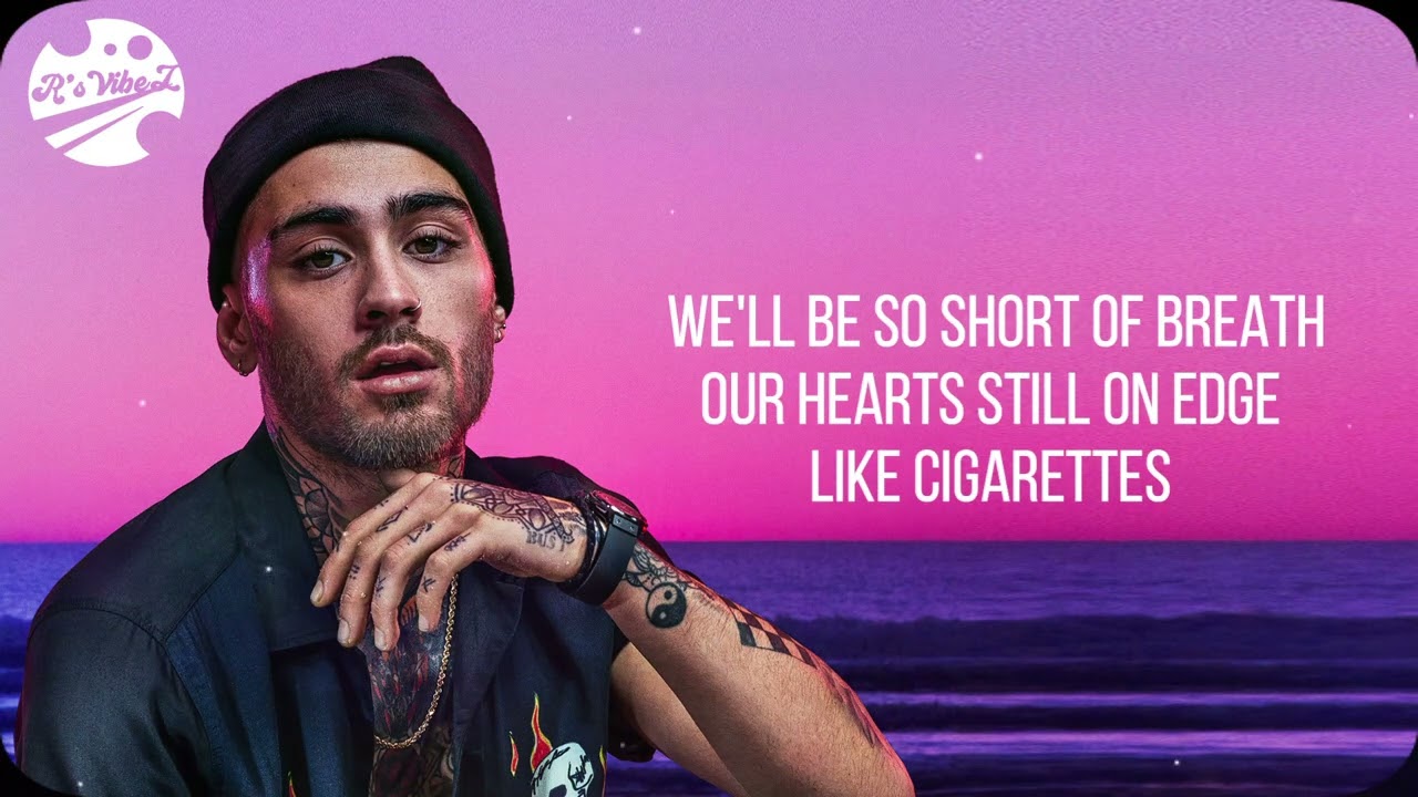 ZAYN - Cigarettes (Lyric Video)
