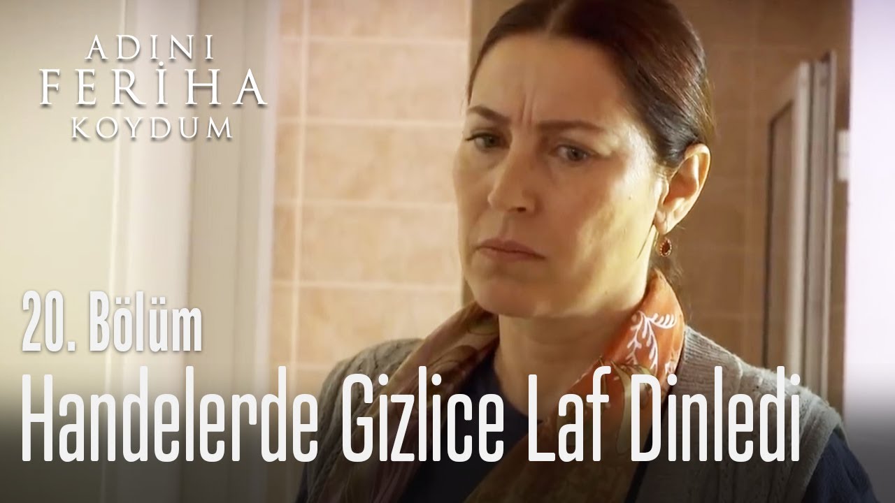 Zehra, Hande'lerde gizlice laf dinliyor - Adını Feriha Koydum 20. Bölüm