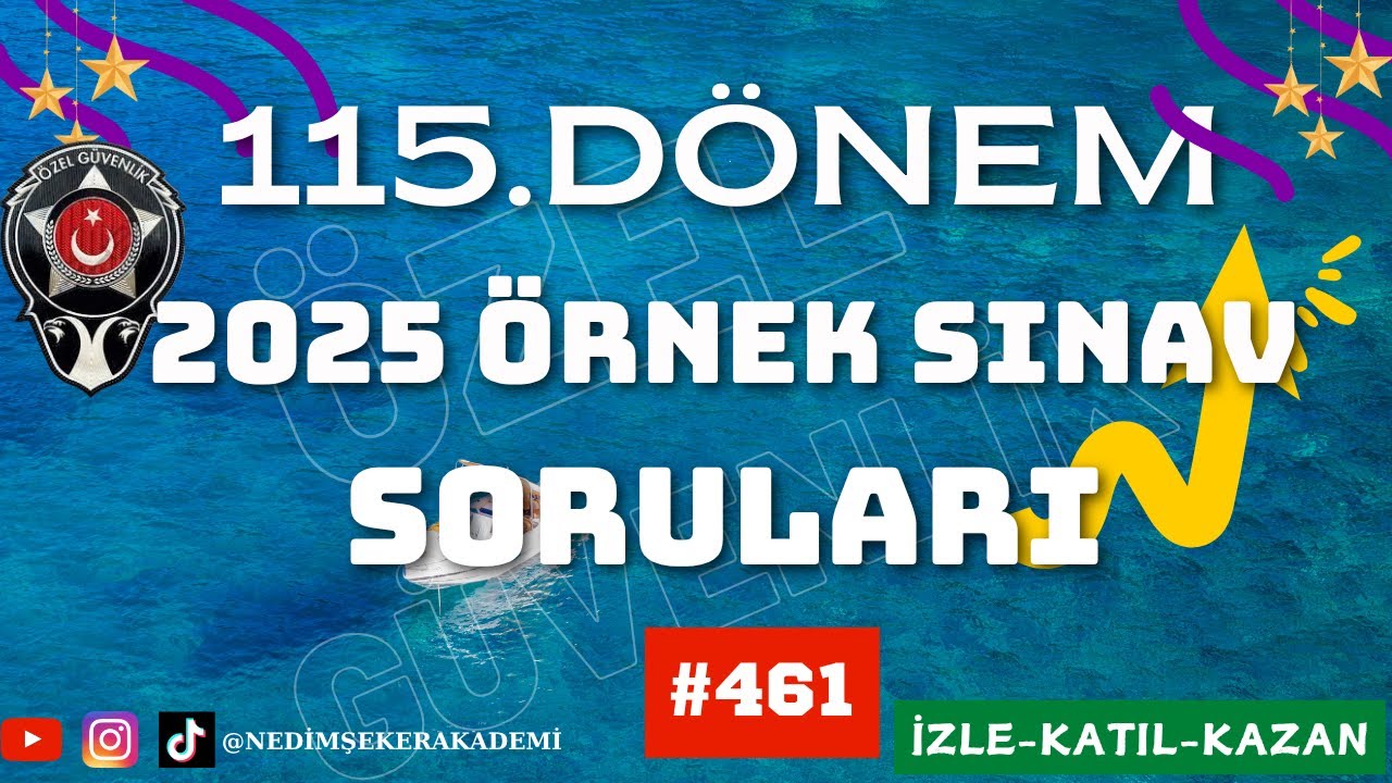 Özel Güvenlik 2025 Sınav Soruları | 115. Dönem  #Özel #Güvenlik #Sınav #Soruları - 461