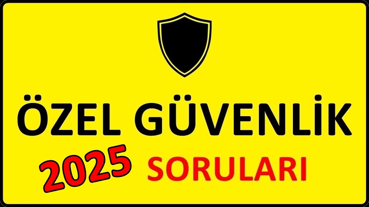 Özel Güvenlik Görevlisi Çıkmış Sınav Soruları ve Cevapları 2025 - ÖGG Video Ders Anlatımı 1