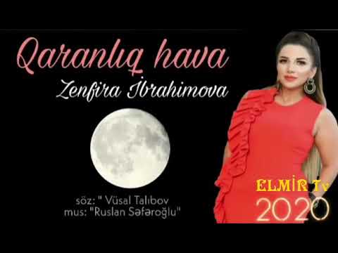 Zenfira İbrahimova  qaranliq  hava   2020