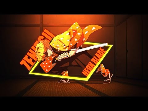 Zenitsu - Neon Blade [EDIT/AMV]