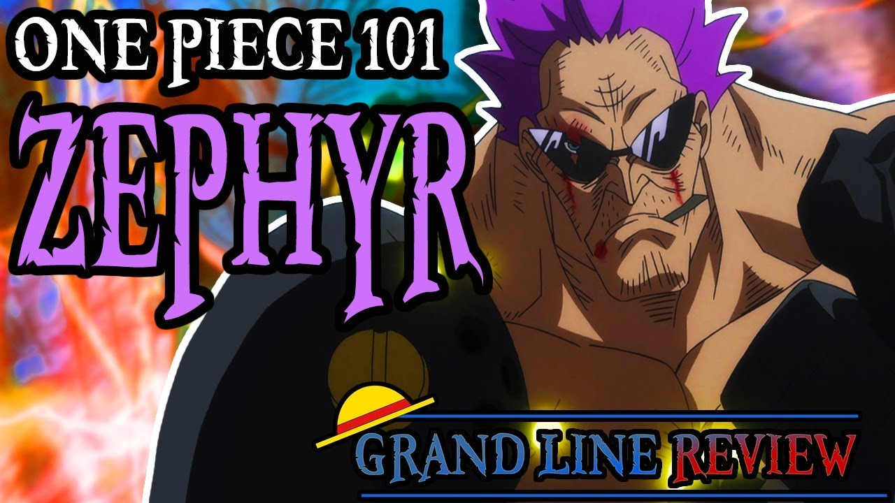 Zephyr Explained | One Piece 101