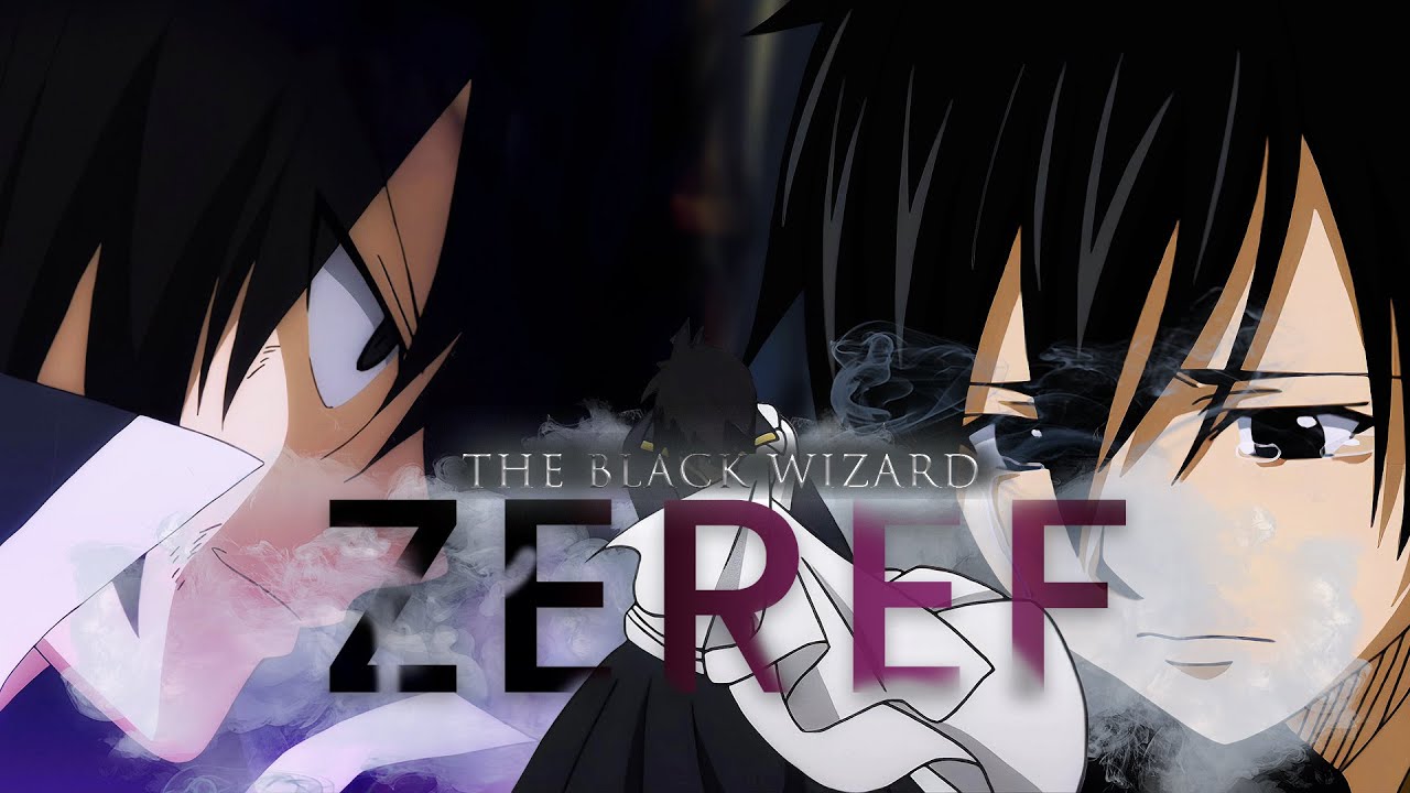 Zeref Dragneel (AMV) || The Black Wizard