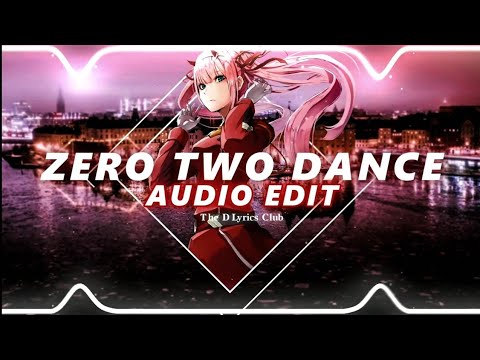 Zero Two Dance [ audio edit ]