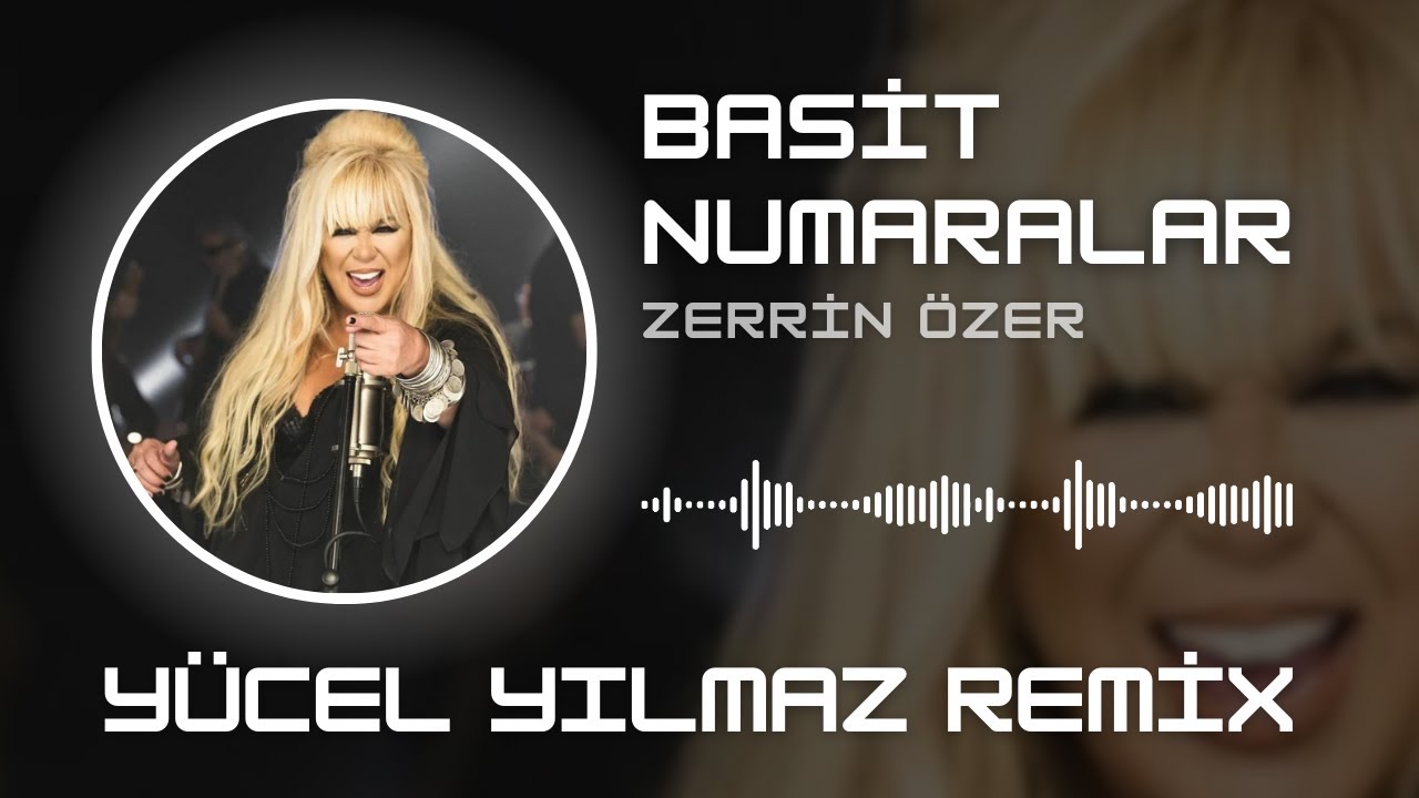 Zerrin Özer - Basit Numaralar ( Yücel Yılmaz Remix ) Geceler Haram Oldu Bak Bu Aralar