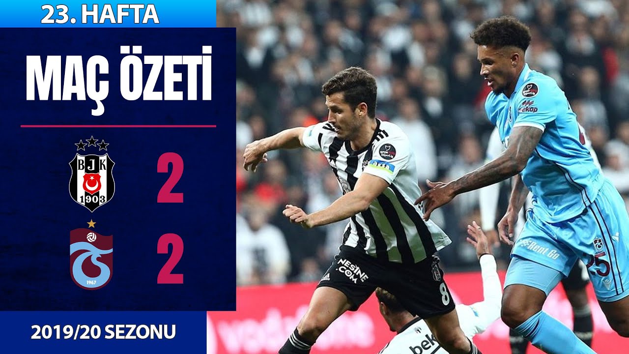 ÖZET: Beşiktaş 2-2 Trabzonspor | 23. Hafta - 2019/20