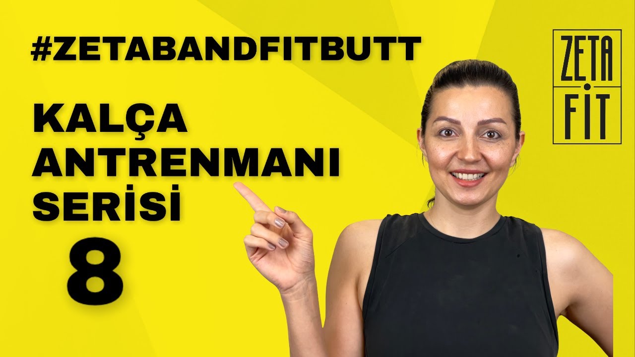 ZETABANDFITBUTT 8 HAFTALIK KALÇA ANTRENMAN SERİSİ  8