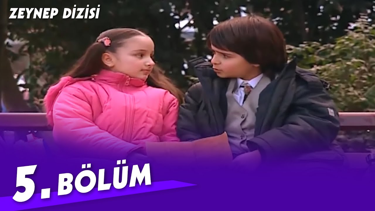 Zeynep Dizisi 5. Bölüm