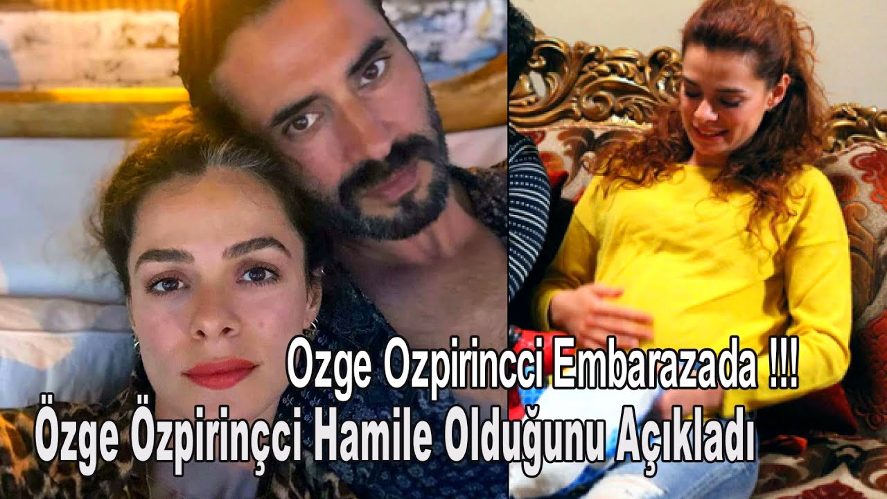Özge Özpirinçci Hamile Olduğunu Açıkladı / Özge Özpirinçci anunció que está embarazada ...
