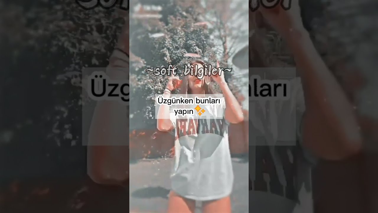 Üzgünken bunları yapın
