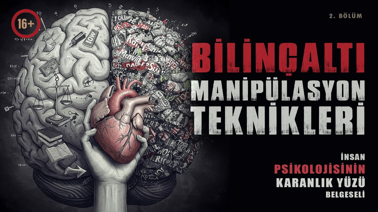 Zihniniz Size mi Ait! İnsan Psikolojisinin Karanlık Yüzü Belgeseli (2. Bölüm)
