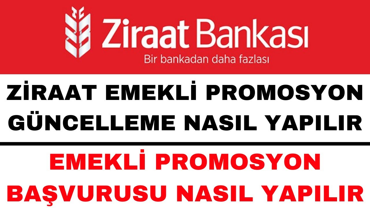Ziraat Bankası Promosyon Güncelleme - Emekli Promosyon Başvurusu Nasıl Yapılır