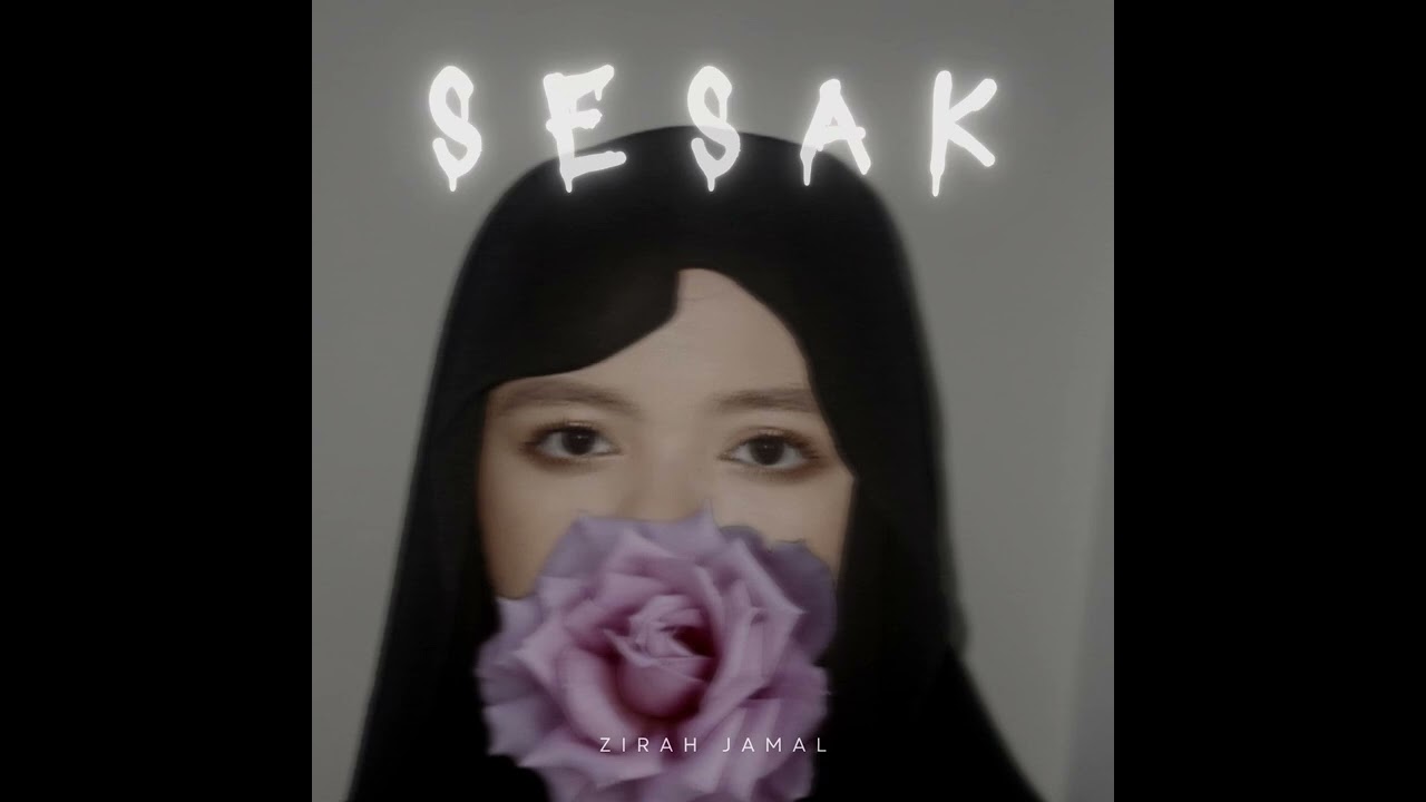 Zirah Jamal - Sesak (Official Audio)
