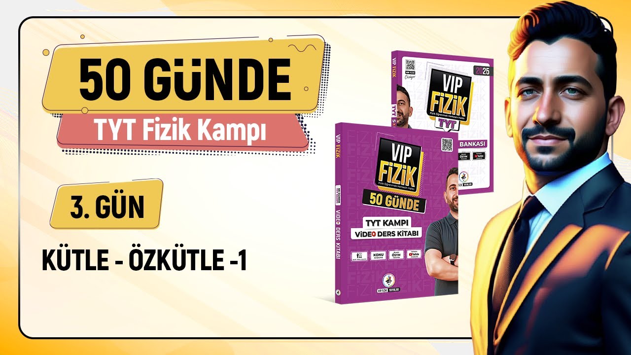 Özkütle konu anlatımı -1 | 50 Günde TYT Fizik Kampı | 3.Gün 1.Video | 2025