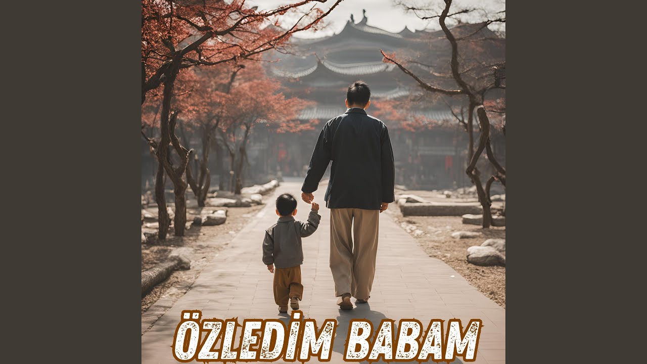 Özledim Babam