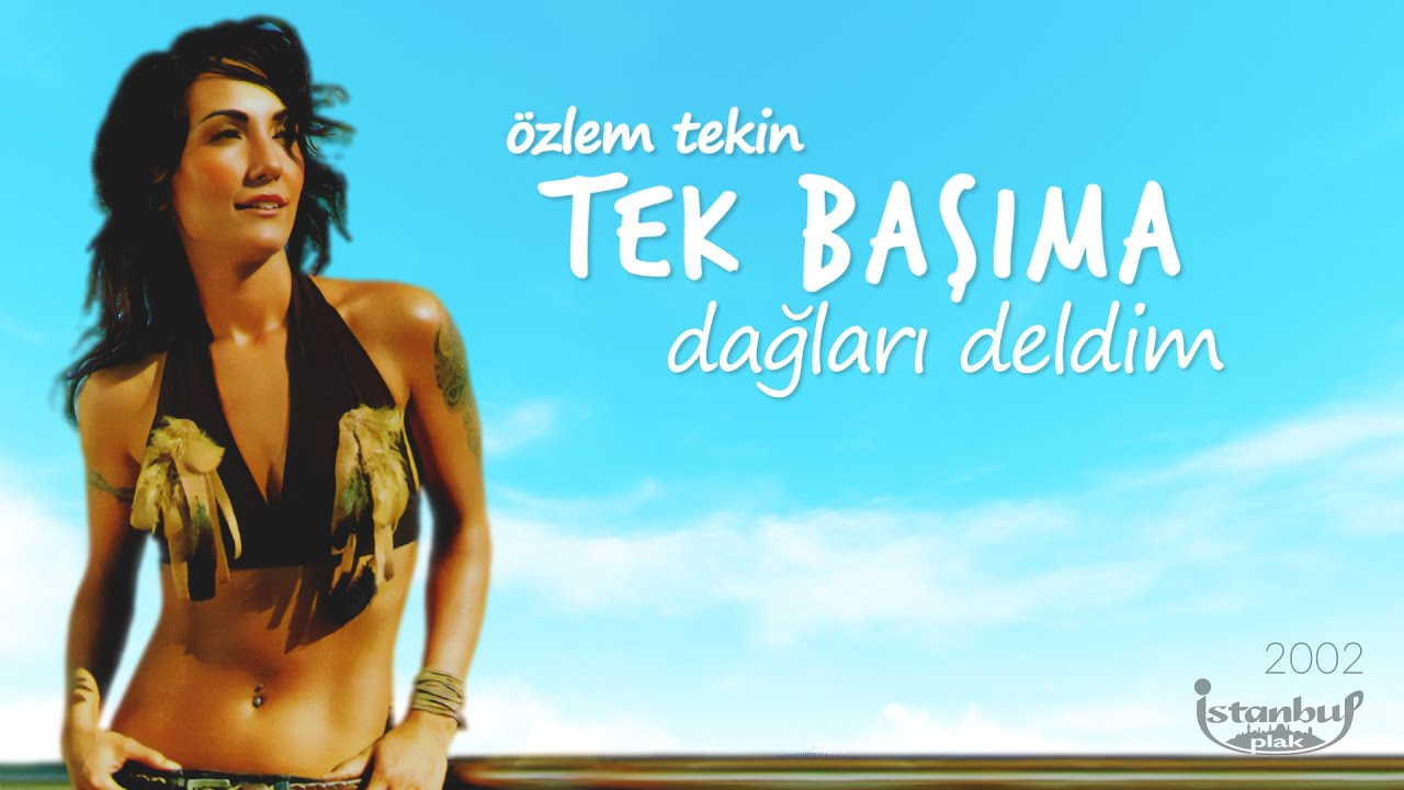 Özlem Tekin - Dağları Deldim (Lirik Video)