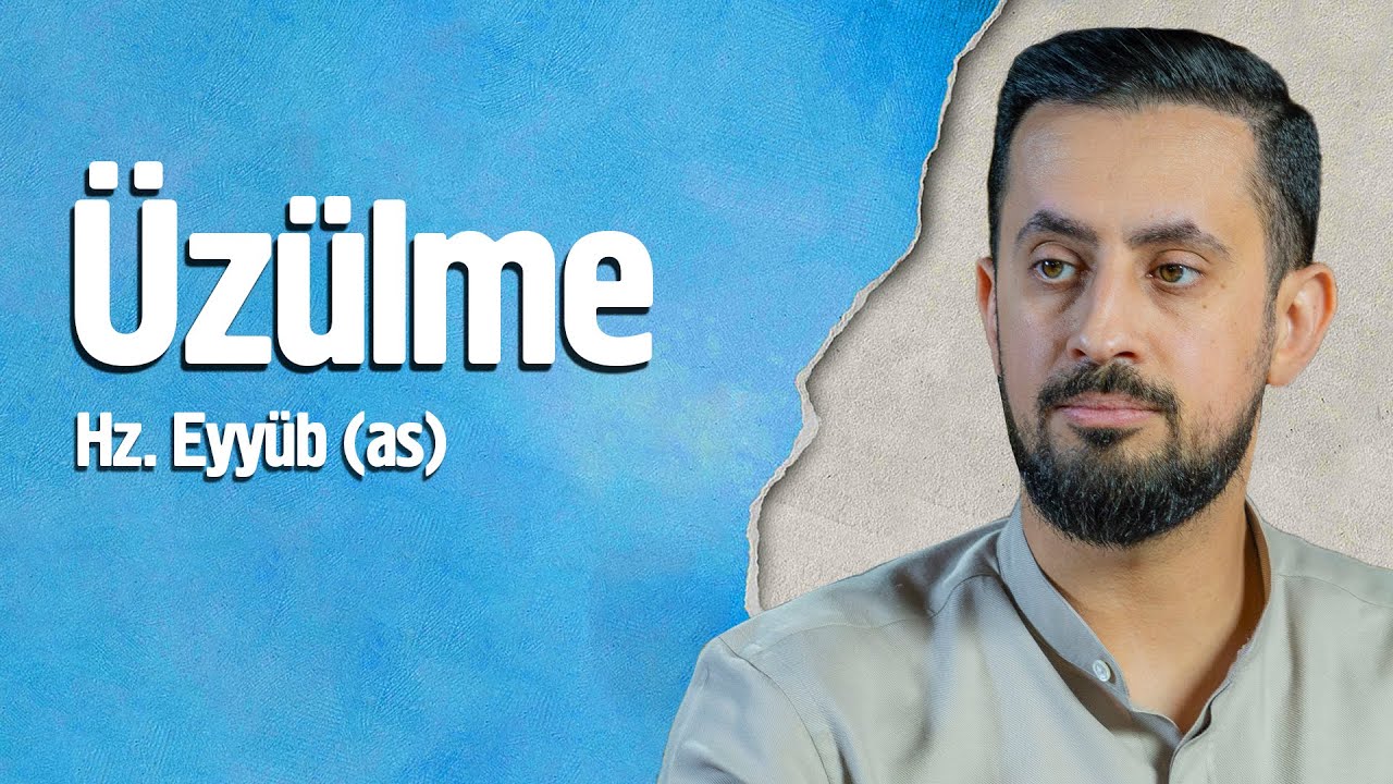 Üzülme! Allah Sabredenlerle Beraberdir - Hz.Eyyüb (as) @Mehmedyildiz