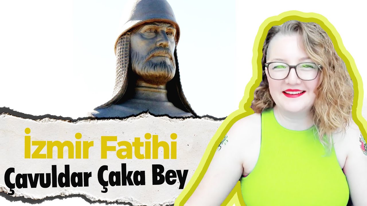 İzmir Fatihi Çavuldar Çaka Bey ve Makus Talihi