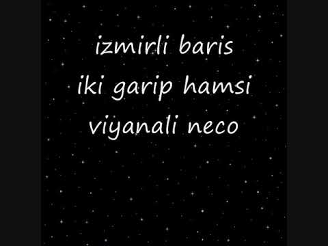 İzmirli Barış- iki Garip Hamsi