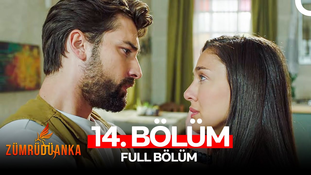 Zümrüdüanka 14. Bölüm (FULL HD)