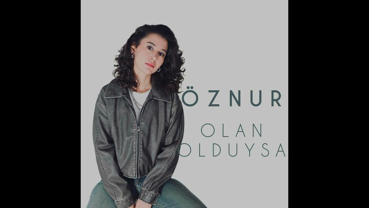 Öznur - Olan Olduysa ( Official Audio )