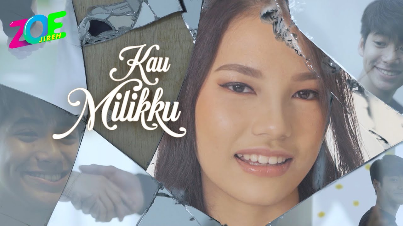 Zoe Jireh - Kau Milikku (Official Music Video)