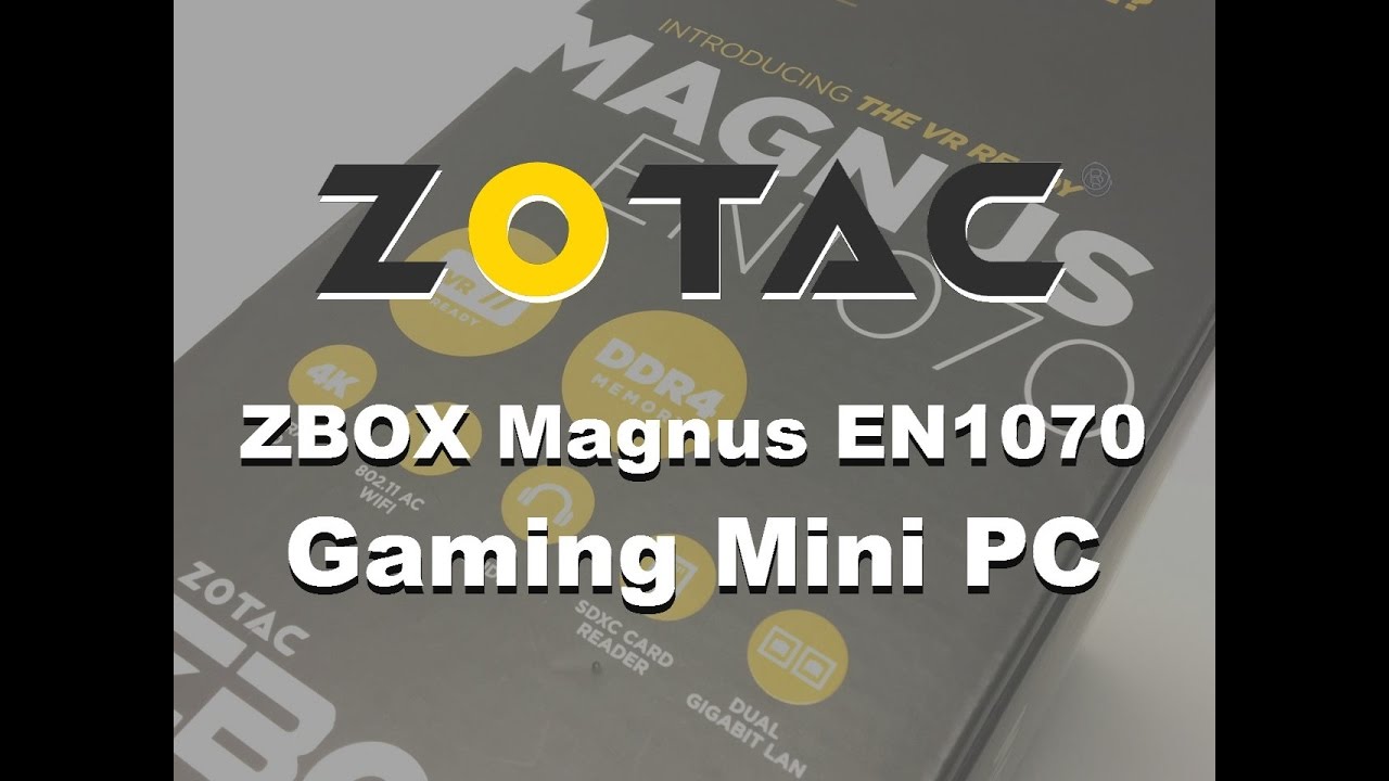 Zotac ZBOX Magnus EN1070 Gaming Mini PC Unboxing